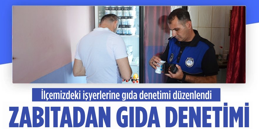 Adilcevaz’da Zabıta Ekiplerinden Gıda Denetimi